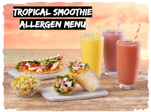 Tropical Smoothie Allergen Menu 