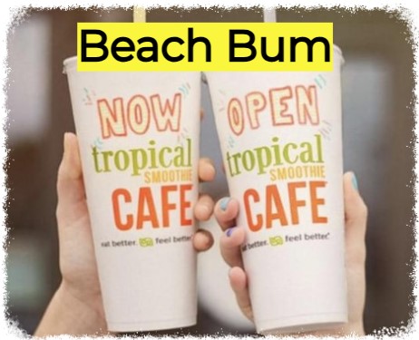 Tropical Smoothie Beach Bum