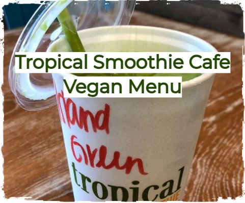 Tropical Smoothie Cafe Vegan Menu